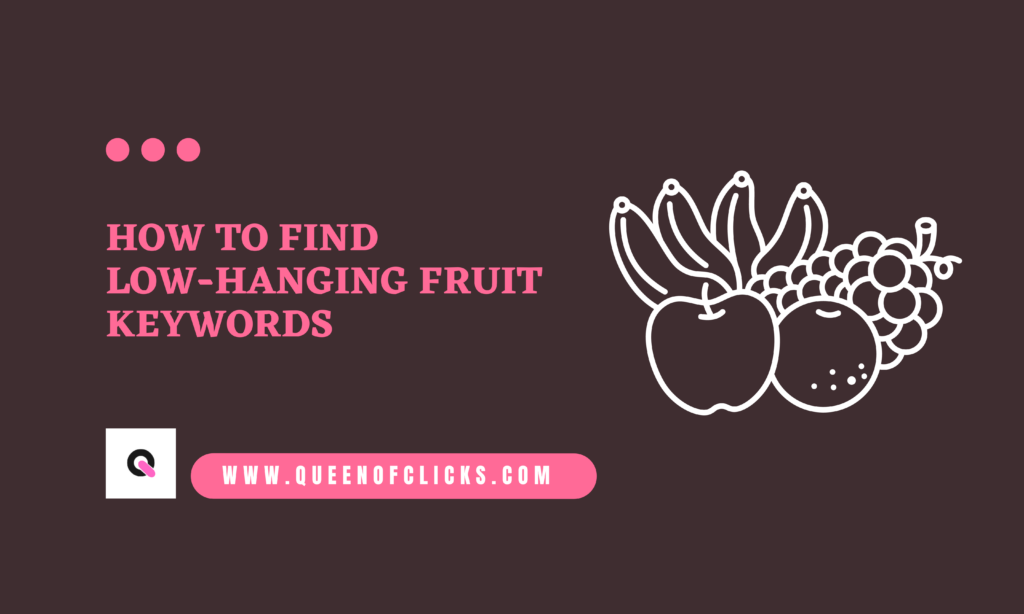 how to find low hanging fruit keywords