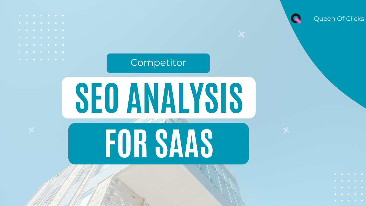 How to Perform Competitive SEO Analysis for SaaS Companies