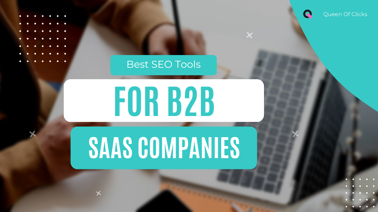 best seo tools for b2b saas companies