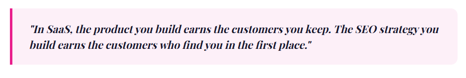 quote about saas seo strategy finding you customers for your saas product