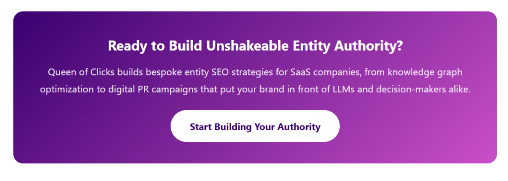 build unshakeable entity authority with queen of clicks